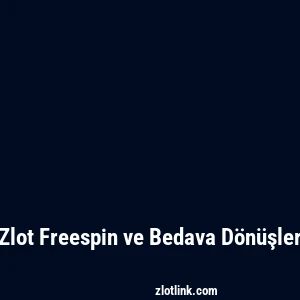 Zlot Freespin ve Bedava Dönüşler